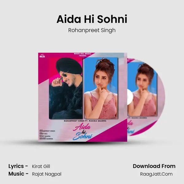 Aida Hi Sohni MP3 Song by Rohanpreet Singh Cover