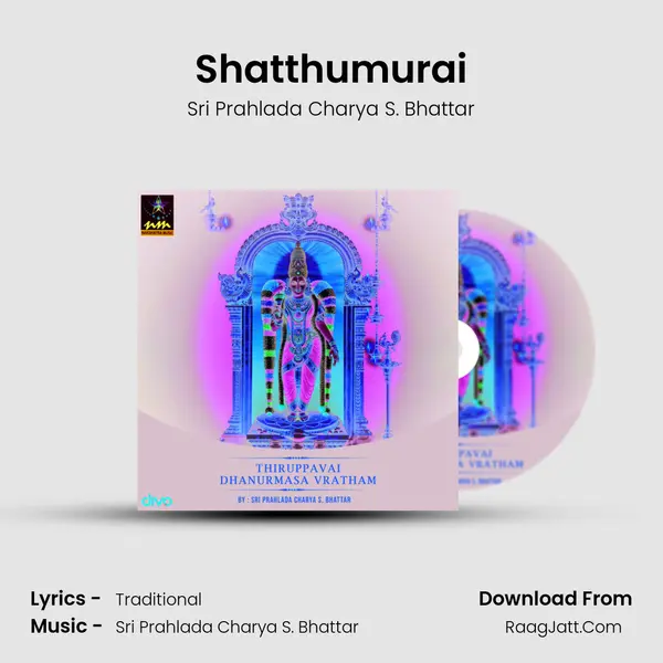 Shatthumurai MP3 Song by Sri Prahlada Charya S. Bhattar Cover
