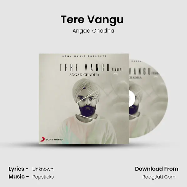 Tere Vangu (Remake) MP3 Song by Angad Chadha Cover