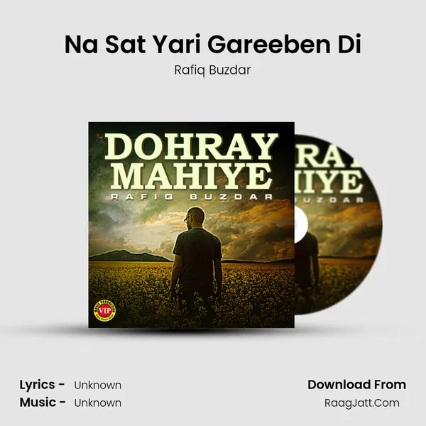 Na Sat Yari Gareeben Di MP3 Song by Rafiq Buzdar Cover