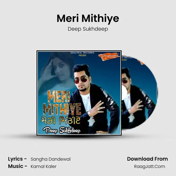 Meri Mithiye - Deep Sukhdeep