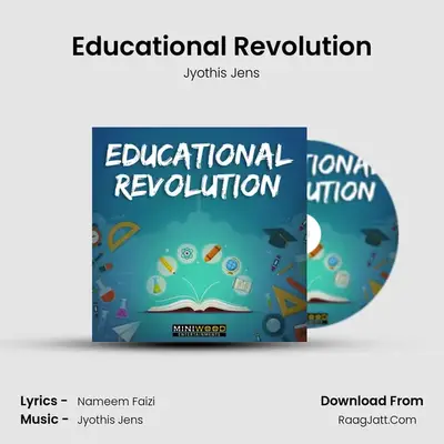 Educational Revolution - Jyothis Jens