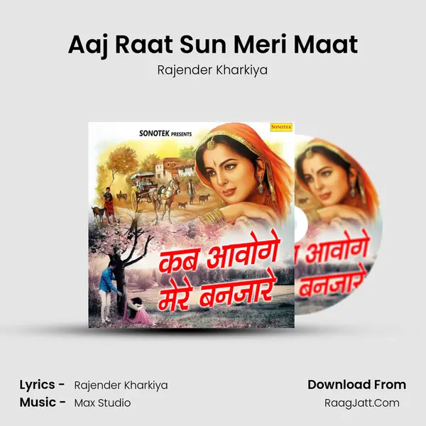 Aaj Raat Sun Meri Maat MP3 Song by Rajender Kharkiya Cover