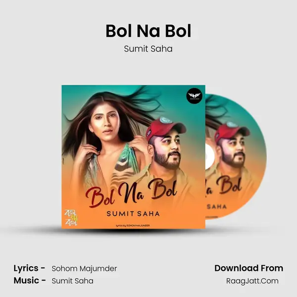 Bol Na Bol MP3 Song by Sumit Saha Cover