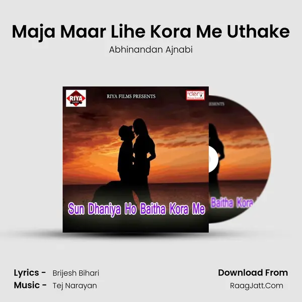 Maja Maar Lihe Kora Me Uthake MP3 Song by Abhinandan Ajnabi Cover