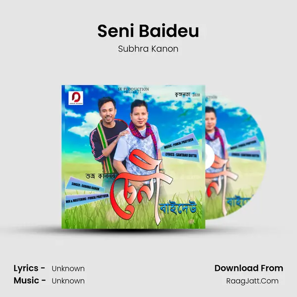 Seni Baideu - Single - Subhra Kanon