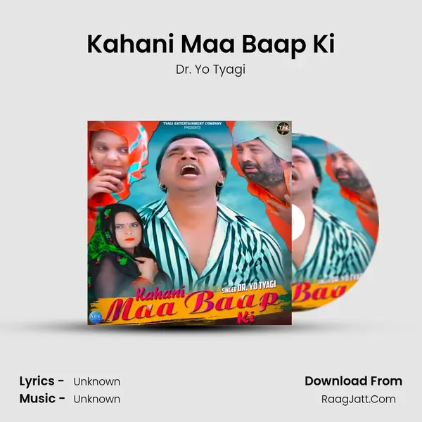Kahani Maa Baap Ki - Single - Dr. Yo Tyagi