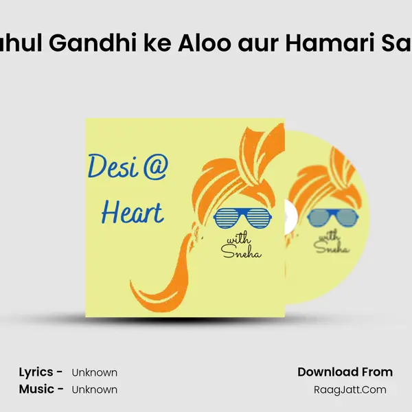Ep 05: Rahul Gandhi ke Aloo aur Hamari Santra Bua MP3 Song by  Cover
