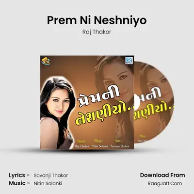 Prem Ni Neshniyo - Raj Thakor