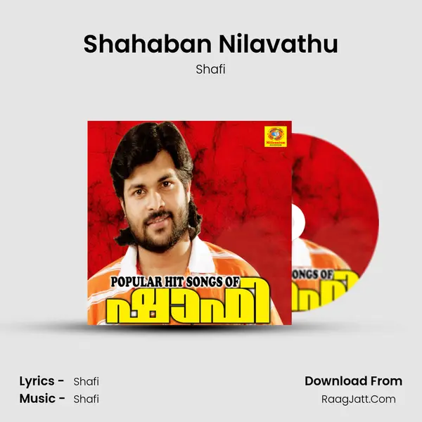 Shahaban Nilavathu MP3 Song by Shafi Cover
