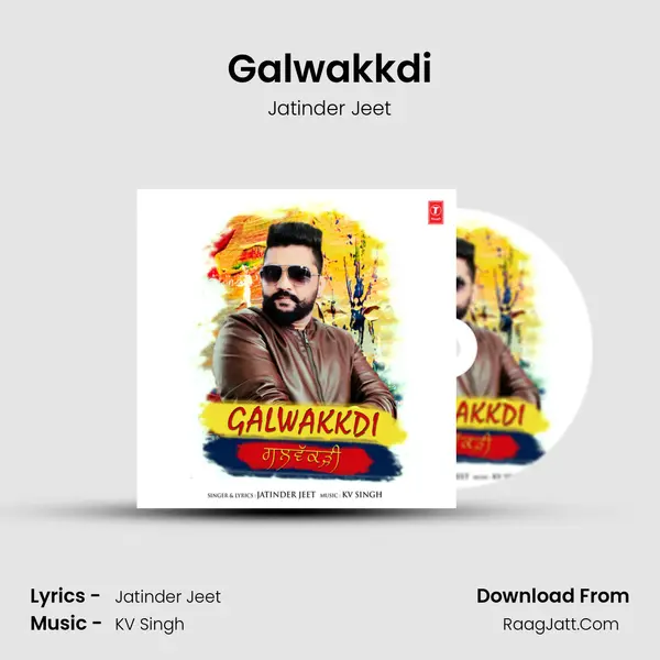 Galwakkdi MP3 Song by Jatinder Jeet Cover