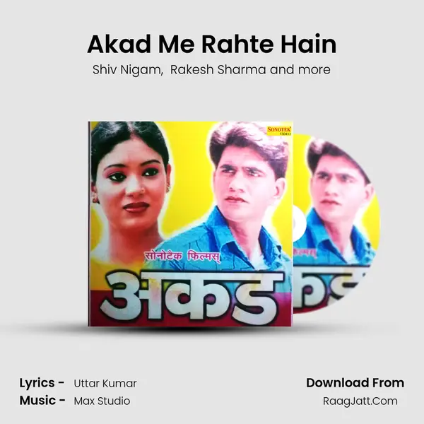 Akad Me Rahte Hain MP3 Song by Shiv Nigam Cover