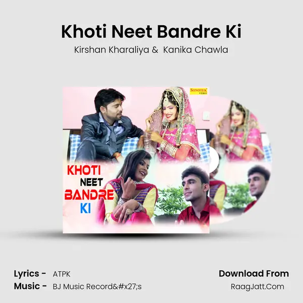 Khoti Neet Bandre Ki - Kirshan Kharaliya