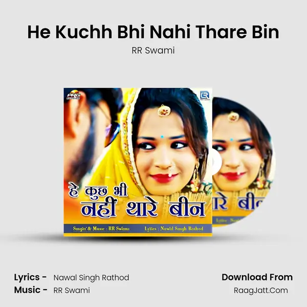 He Kuchh Bhi Nahi Thare Bin MP3 Song by RR Swami Cover