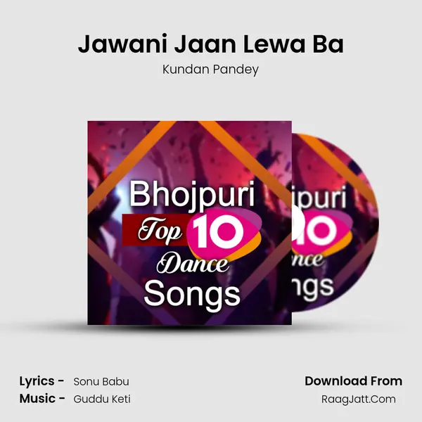 Jawani Jaan Lewa Ba MP3 Song by Kundan Pandey Cover