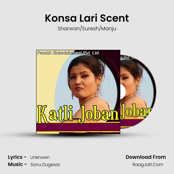 Konsa Lari Scent MP3 Song by Sharwan/Suresh/Manju Cover