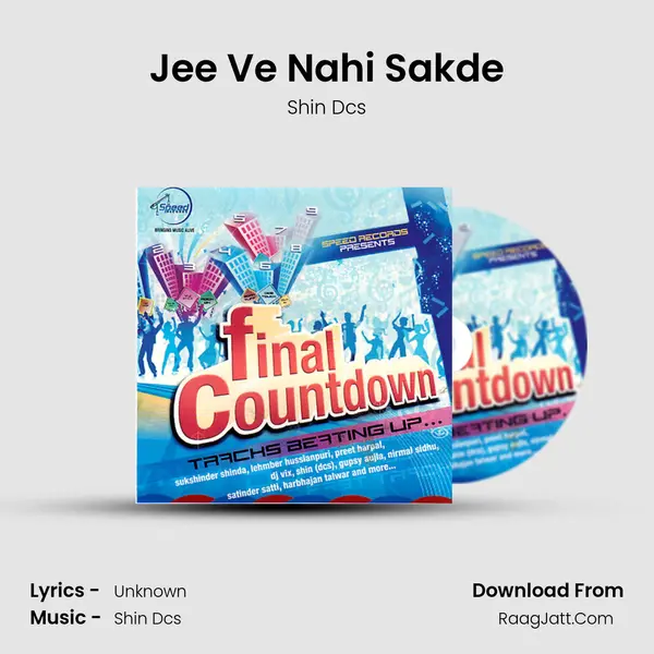 Jee Ve Nahi Sakde MP3 Song by Shin Dcs Cover