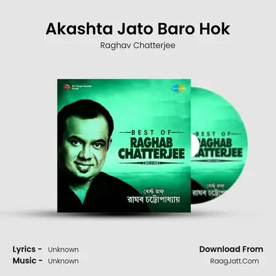 Akashta Jato Baro Hok MP3 Song by Raghav Chatterjee Cover