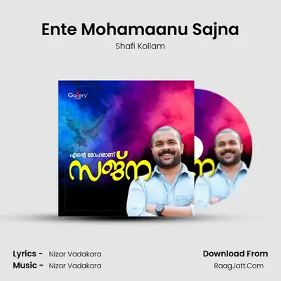 Ente Mohamaanu Sajna - Shafi Kollam