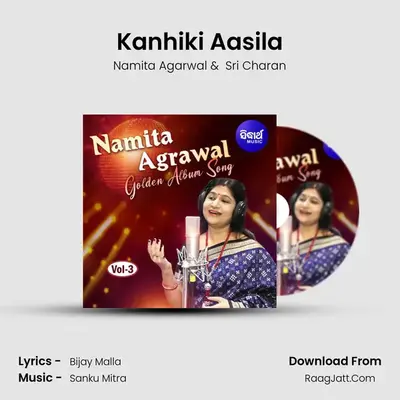 Kanhiki Aasila MP3 Song by Namita Agarwal Cover