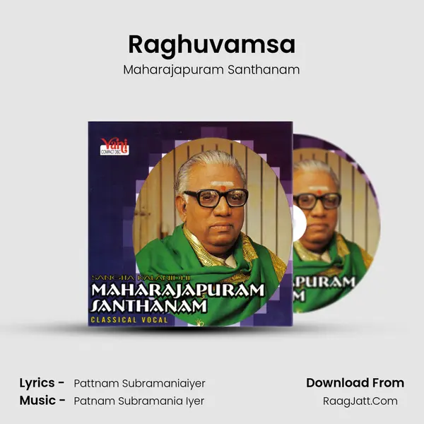 Raghuvamsa MP3 Song by Maharajapuram Santhanam Cover