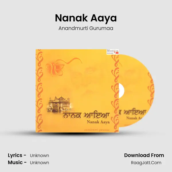 Nanak Aaya MP3 Song by Anandmurti Gurumaa Cover