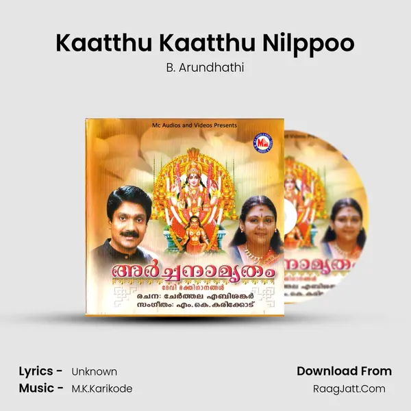 Kaatthu Kaatthu Nilppoo MP3 Song by B. Arundhathi Cover