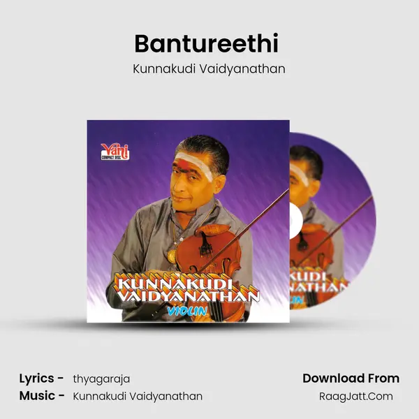 Bantureethi (Kunnakudi Vaidyanathan) MP3 Song by Kunnakudi Vaidyanathan Cover