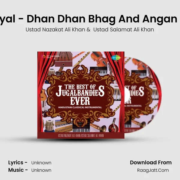 Khayal - Dhan Dhan Bhag And Angan Ang MP3 Song by Ustad Nazakat Ali Khan Cover