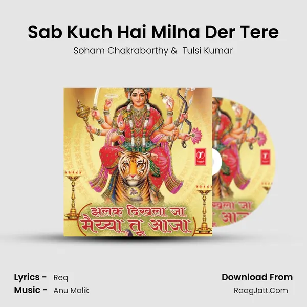 Sab Kuch Hai Milna Der Tere MP3 Song by Soham Chakraborthy Cover