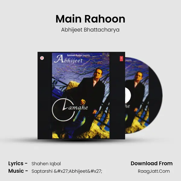 Main Rahoon MP3 Song by Abhijeet Bhattacharya Cover
