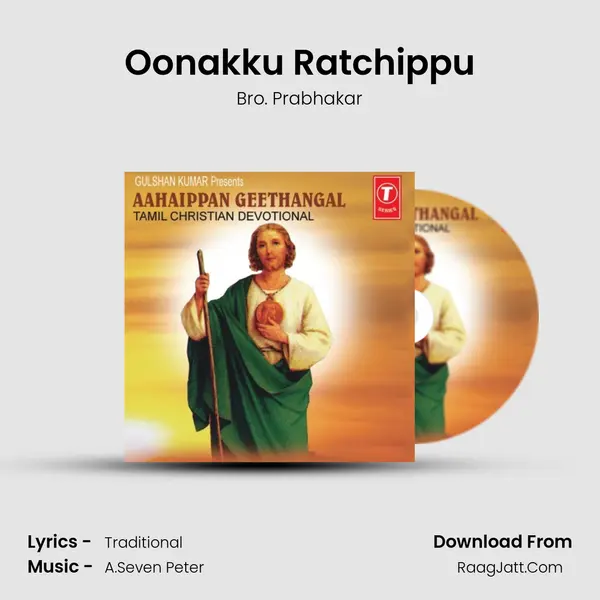 Oonakku Ratchippu MP3 Song by Bro. Prabhakar Cover