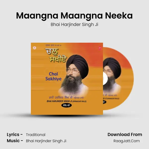 Maangna Maangna Neeka MP3 Song by Bhai Harjinder Singh Ji Cover