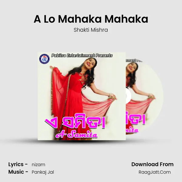 A Lo Mahaka Mahaka MP3 Song by Shakti Mishra Cover