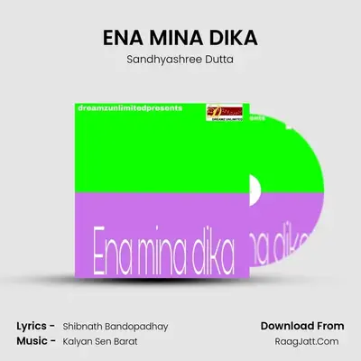 ENA MINA DIKA - Sandhyashree Dutta