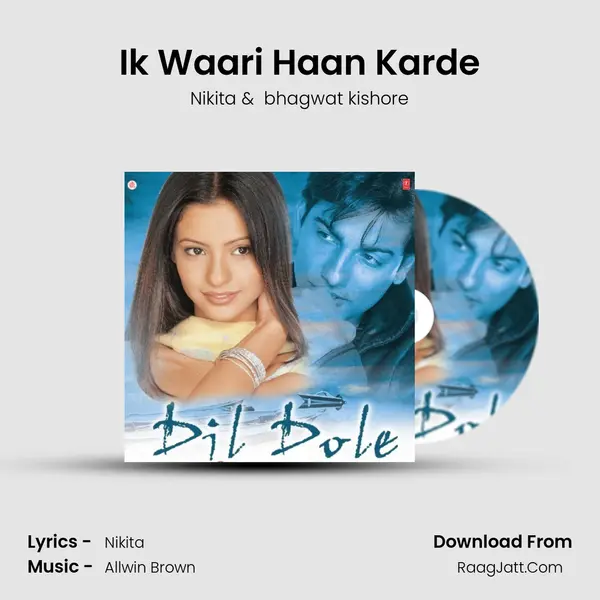 Ik Waari Haan Karde MP3 Song by Nikita Cover
