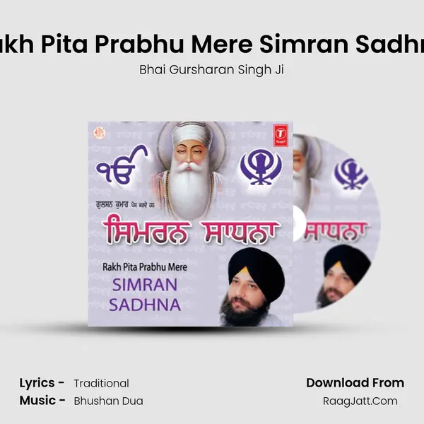 Rakh Pita Prabhu Mere Simran Sadhna MP3 Song by Bhai Gursharan Singh Ji Cover