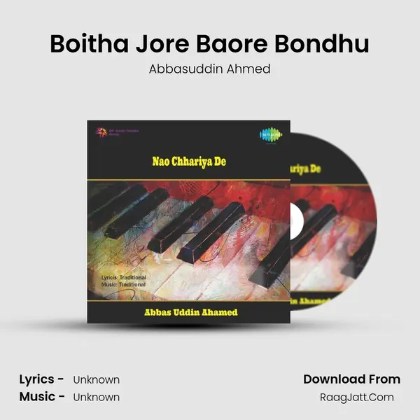 Boitha Jore Baore Bondhu MP3 Song by Abbasuddin Ahmed Cover
