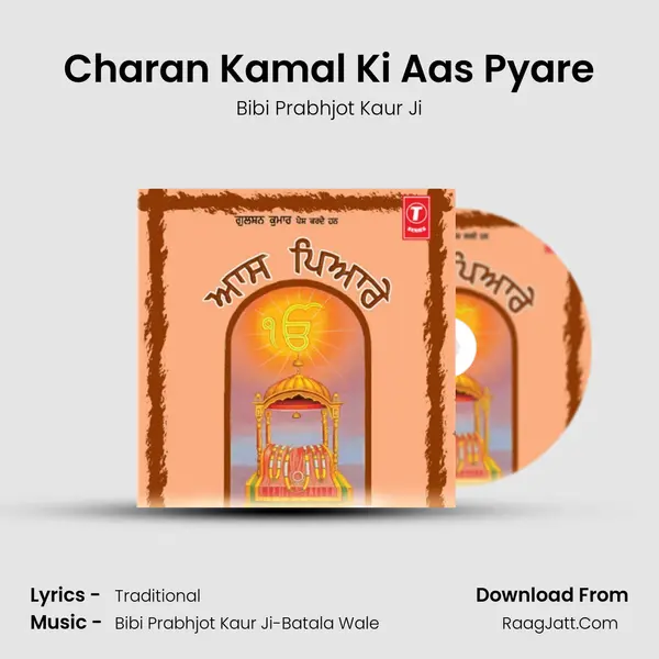 Charan Kamal Ki Aas Pyare MP3 Song by Bibi Prabhjot Kaur Ji Cover