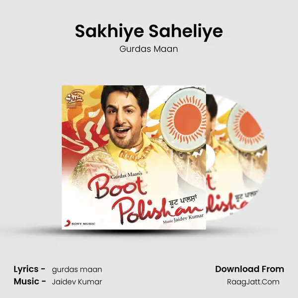 Sakhiye Saheliye MP3 Song by Gurdas Maan Cover