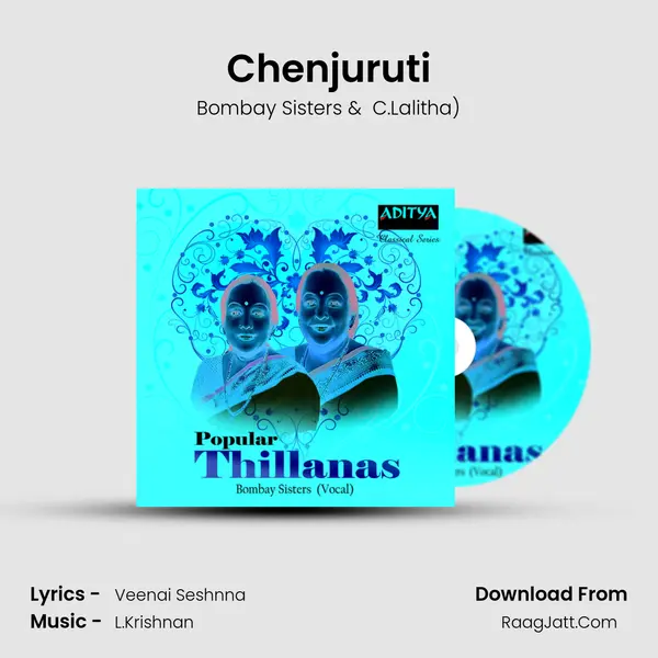 Chenjuruti MP3 Song by Bombay Sisters Cover
