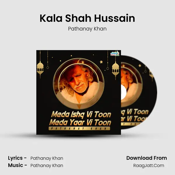 Kala Shah Hussain MP3 Song by Pathanay Khan Cover