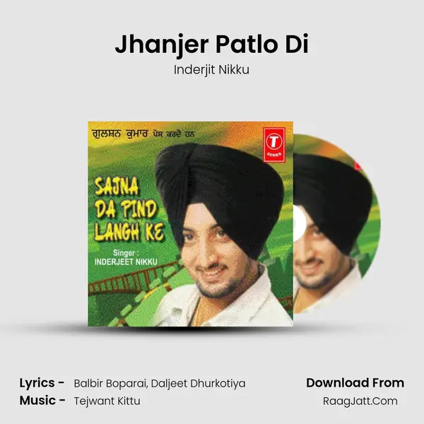 Jhanjer Patlo Di MP3 Song by Inderjit Nikku Cover