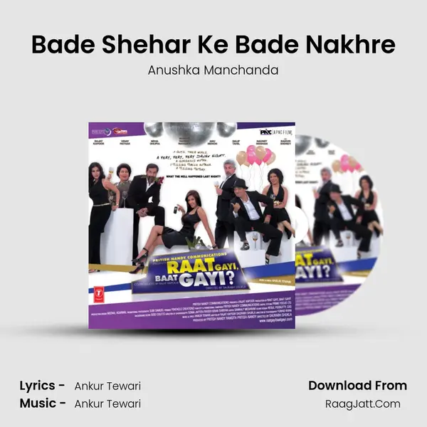 Bade Shehar Ke Bade Nakhre MP3 Song by Anushka Manchanda Cover