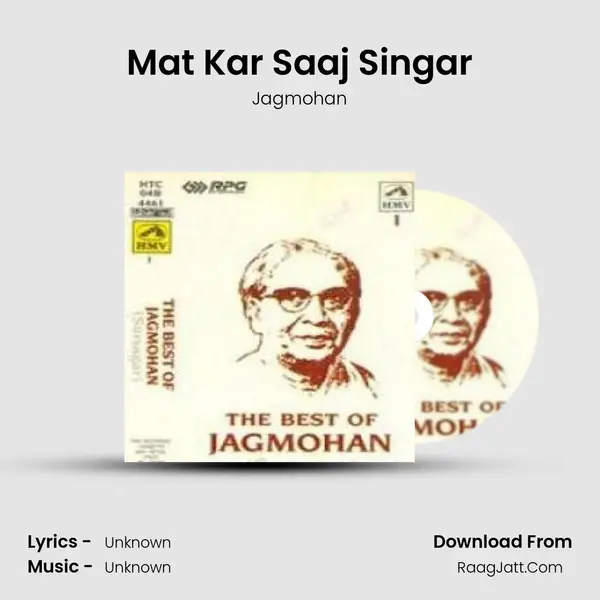 Mat Kar Saaj Singar MP3 Song by Jagmohan Cover