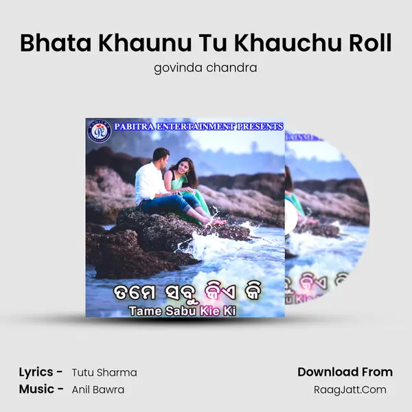 Bhata Khaunu Tu Khauchu Roll MP3 Song by govinda chandra Cover