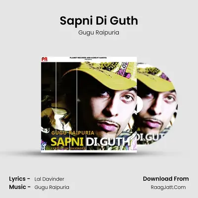 Sapni Di Guth - Gugu Raipuria