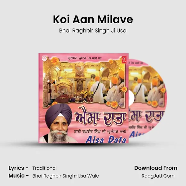 Koi Aan Milave MP3 Song by Bhai Raghbir Singh Ji Usa Cover