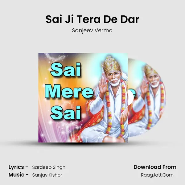 Sai Ji Tera De Dar MP3 Song by Sanjeev Verma Cover