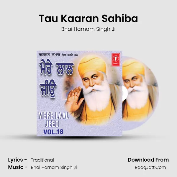 Tau Kaaran Sahiba MP3 Song by Bhai Harnam Singh Ji Cover